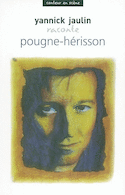 Pougne-Hérisson raconté par Yannick Jaulin